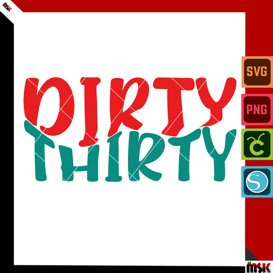 A bold and playful digital design that says “Dirty Thirty,” available in both SVG and PNG formats. The typography may feature stylish accents, confetti, or celebratory elements. Ideal for 30th birthday shirts, party decor, and sublimation crafts. Transparent background included in PNG; SVG is layered for easy cutting.