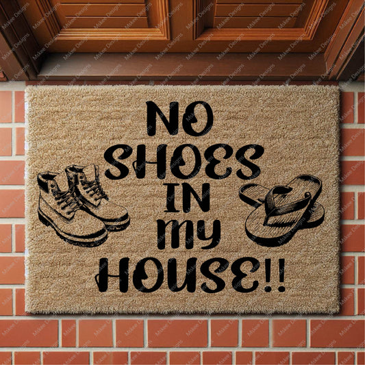 Not shoes in my House, Door Mat svg, Png template